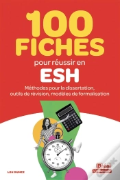 Capa do artigo 100 Fiches Pour Réussir En Esh : Méthodes Pour La Dissertation, Outils De Révision, Modèles De Formalisation