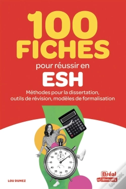 Capa do artigo 100 Fiches Pour Réussir En Esh : Méthodes Pour La Dissertation, Outils De Révision, Modèles De Formalisation