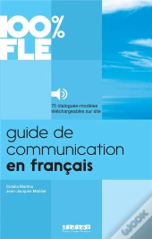 100% Fle : Guide De Communication En Français (Édition 2020)