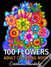 100 Flowers - Adult Coloring Book