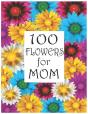 100 Flowers For Mom - Preview