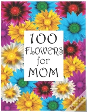 Capa do artigo 100 Flowers For Mom