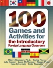 100 Games And Activities For The Introductory Foreign Language Classroom