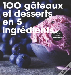Capa do artigo 100 Gâteaux Et Desserts En 5 Ingrédients