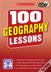 100 Geography Lessons: Ages 7-9