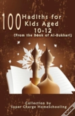 Capa do artigo 100 Hadiths For Kids Aged 10-12 (From The Book Of Al-Bukhari)