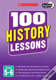 100 History Lessons: Ages 9-11