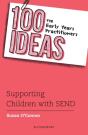 100 Ideas For Early Years Practitioners: Supporting Children With Send - Preview