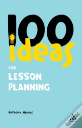 100 Ideas For Lesson Planning