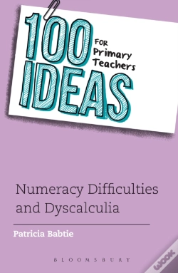 Capa do artigo 100 Ideas For Primary Teachers: Numeracy Difficulties And Dyscalculia