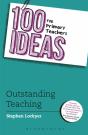 100 Ideas For Primary Teachers: Outstanding Teaching - Preview