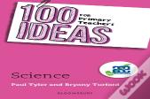 100 Ideas For Primary Teachers: Science