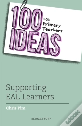 100 Ideas For Primary Teachers: Supporting Eal Learners