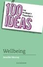 100 Ideas For Primary Teachers: Wellbeing - Preview