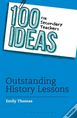 Capa do artigo 100 Ideas For Secondary Teachers: Outstanding History Lessons