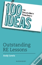 100 Ideas For Secondary Teachers: Outstanding Re Lessons