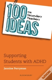 Capa do artigo 100 Ideas For Secondary Teachers: Supporting Students With Adhd