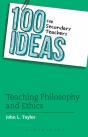100 Ideas For Secondary Teachers: Teaching Philosophy And Ethics - Preview