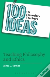 Capa do artigo 100 Ideas For Secondary Teachers: Teaching Philosophy And Ethics
