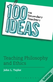 Capa do artigo 100 Ideas For Secondary Teachers: Teaching Philosophy And Ethics