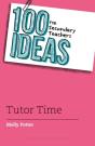 100 Ideas For Secondary Teachers: Tutor Time - Preview
