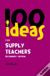 100 Ideas For Supply Teachers