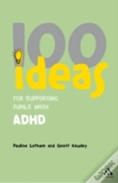 100 Ideas For Supporting Pupils With Adhd