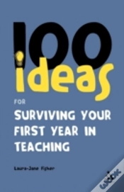 Capa do artigo 100 Ideas For Surviving Your First Year In Teaching