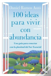 100 Ideas Para Vivir Con Abundancia