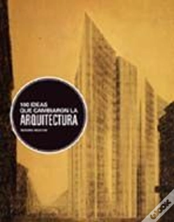 Capa do artigo 100 Ideas Que Cambiaron La Arquitectura