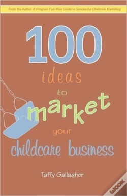 Capa do artigo 100 Ideas To Market Your Childcare Busin