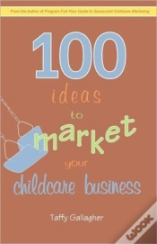Capa do artigo 100 Ideas To Market Your Childcare Busin