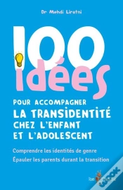 Capa do artigo 100 Idées Pour Accompagner La Transidentité Chez L