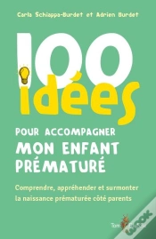 Capa do artigo 100 Idées Pour Accompagner Mon Enfant Prématuré