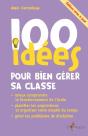 100 Idées : Pour Bien Gérer Sa Classe - Preview