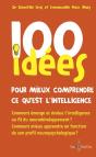 100 Idées : Pour Mieux Comprendre Ce Qu'Est L'Intelligence - Preview