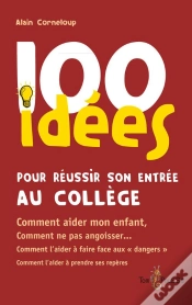 Capa do artigo 100 Idees Pour Reussir Son Entree Au Col