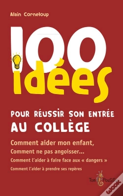 Capa do artigo 100 Idees Pour Reussir Son Entree Au Col