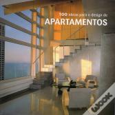 100 Ideias Para o Design de Apartamentos