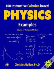 100 Instructive Calculus-Based Physics Examples