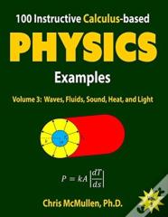 100 Instructive Calculus-Based Physics Examples