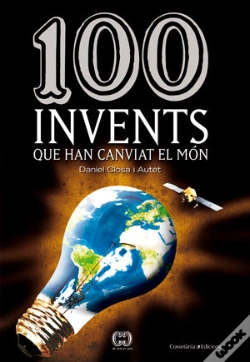 Capa do artigo 100 Invents Que Han Canviat El Món