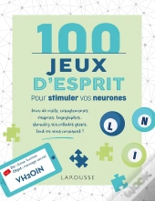 100 Jeux D'Esprit Pour Stimuler Vos Neurones