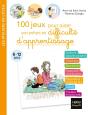 100 Jeux Pour Aider Son Enfant En Difficulté D'Apprentissage - Preview