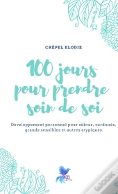 100 Jours Pour Prendre Soin De Soi