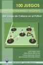 100 Juegos Para El Entrenamiento Integrado Del Juego De Cabeza En El Fútbol - Preview