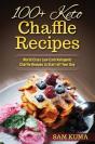 100+ Keto Chaffle Recipes - Preview