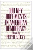 100 Key Documents In American Democracy