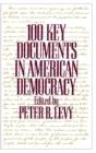 100 Key Documents In American Democracy - Preview