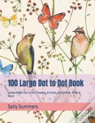 100 Large Dot To Dot Book